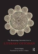 The Routledge Introduction to Literary Ottoman di Korkut (Ministry of North Rhine-Westphalia Bugday edito da Routledge