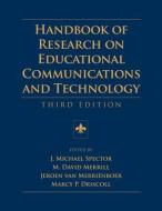 Handbook of Research on Educational Communications and Technology di J. Michael Spector edito da Routledge