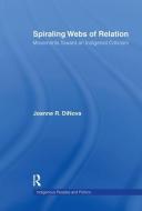 Spiraling Webs of Relation di Joanne R. DiNova edito da Taylor & Francis Ltd