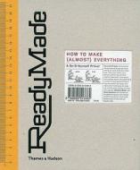 ReadyMade di Shoshana Berger edito da Thames and Hudson Ltd