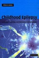 Childhood Epilepsy di William B. Svoboda edito da Cambridge University Press