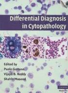 Gattuso, P: Differential Diagnosis in Cytopathology with CD- di Paolo Gattuso edito da Cambridge University Press