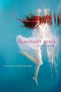 Imaginary Girls di Nova Ren Suma edito da Dutton Books