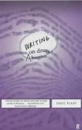 Writing On Drugs di Sadie Plant edito da Faber & Faber