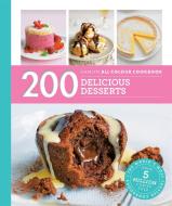 Hamlyn All Colour Cookery: 200 Delicious Desserts di Sara Lewis edito da Octopus Publishing Group