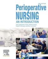 Perioperative Nursing di Sally Sutherland-Fraser, Menna Davies, Brigid Mary Gillespie, Benjamin Lockwood edito da Elsevier Australia