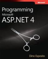 Programming Microsoft Asp.net 4 di Dino Esposito edito da Microsoft Press,u.s.