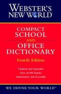 Webster Compact School And Office Dictionary di Michael E. Agnes edito da John Wiley & Sons Inc