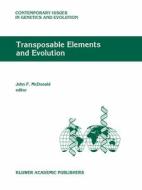 Transposable Elements and Evolution di John McDonald edito da Springer Netherlands