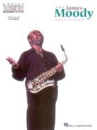 The James Moody Collection: Sax & Flute di Various, James Moody edito da MUSIC SALES CORP