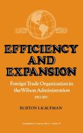Efficiency and Expansion di Burton I. Kaufman, Unknown edito da Praeger