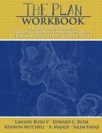 The Plan Workbook: A Guide for Women: Raising African American Boys from Conception to College di Lawson Bush, C. Edward Bush, Kennon Mitchell edito da THIRD WORLD PR