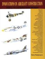 Innovations in Aircraft Construction di Hans Redemann edito da Schiffer Publishing Ltd