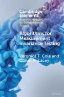 Algorithms for Measurement Invariance Testing: Contrasts and Connections di Veronica Cole, Conor H. Lacey edito da CAMBRIDGE