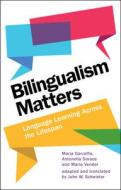 Bilingualism Matters di Maria Garraffa, Antonella Sorace, Maria Vender edito da Cambridge University Press
