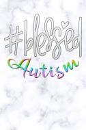 Blessed Autism: Hashtags White Marble Autism Awareness Puzzle Lined Notebook and Journal Composition Book Diary Gift Mot di Hashtags Autism Journals edito da INDEPENDENTLY PUBLISHED