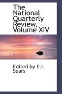 The National Quarterly Review, Volume Xiv di Edited By E I Sears edito da Bibliolife