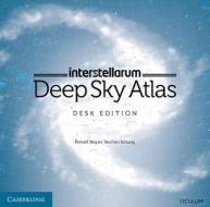 interstellarum Deep Sky Atlas di Ronald Stoyan, Stephan Schurig edito da Cambridge University Press