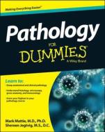 Pathology For Dummies di Consumer Dummies edito da John Wiley & Sons Inc