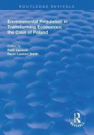 Environmental Regulation in Transforming Economies: The Case of Poland di Piotr Jasinski, Helen Lawton-Smith edito da Taylor & Francis Ltd