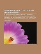 Universities and colleges in the Philippines di Source Wikipedia edito da Books LLC, Reference Series