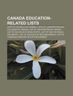 Canada education-related lists di Books Llc edito da Books LLC, Reference Series