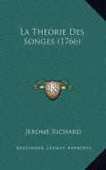 La Theorie Des Songes (1766) di Jerome Richard edito da Kessinger Publishing