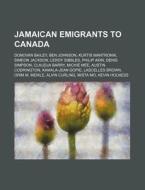 Jamaican Emigrants To Canada: Donovan Ba di Source Wikipedia edito da Books LLC, Wiki Series