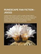 Runescape Fan Fiction - Jigo22: A Dark S di Source Wikia edito da Books LLC, Wiki Series
