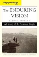 The Enduring Vision: A History of the American People di Paul S. Boyer, Clifford E. Clark, Karen Halttunen edito da CENGAGE LEARNING