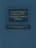 Annual Report, Volumes 7-9 edito da Nabu Press