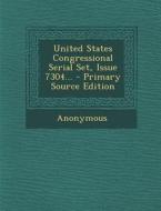 United States Congressional Serial Set, Issue 7304... di Anonymous edito da Nabu Press