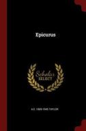 Epicurus di A. E. Taylor edito da CHIZINE PUBN