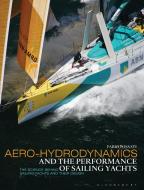 Aero-hydrodynamics and the Performance of Sailing Yachts di Fabio Fossati edito da Bloomsbury Publishing PLC