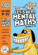 Let's do Mental Maths for ages 9-10 di Andrew Brodie edito da Bloomsbury Publishing PLC