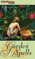 Garden Spells di Sarah Addison Allen edito da Brilliance Corporation