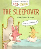 Fox & Chick: The Sleepover: And Other Stories di Sergio Ruzzier edito da CHRONICLE BOOKS