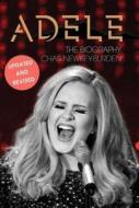 Adele: The Biography di Chas Newkey-Burden edito da Overlook Press