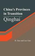 China's Provinces in Transition: Qinghai di R. Guo, Luc Guo edito da Createspace