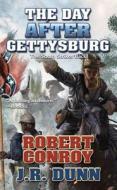 The Day After Gettysburg di Robert Conroy, Ben Dunn edito da Baen Books