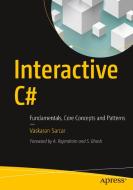Interactive C# di Vaskaran Sarcar edito da Apress
