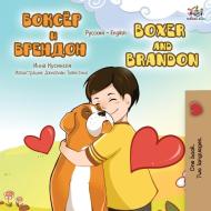 Boxer and Brandon (Russian English Bilingual Book) di Kidkiddos Books, Inna Nusinsky edito da KidKiddos Books Ltd.