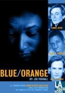 Blue/Orange di Joe Penhall edito da LA Theatre Works
