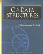 C And Data Structures di P.S. Deshpande, O. G. Kakde edito da Cengage Learning, Inc