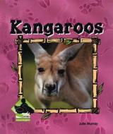 Kangaroos di Julie Murray edito da Buddy Books