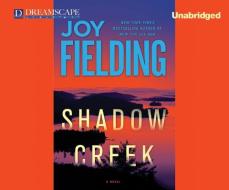 Shadow Creek di Joy Fielding edito da Dreamscape Media