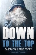 Down to the Top di Avlon McCreadie edito da RWG Publishing