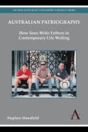 Australian Patriography di Stephen Mansfield edito da Anthem Press