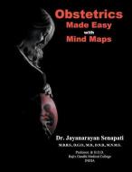 Obstetrics Made Easy: Mind Maps di Rajashree J. Senapati edito da INDEPENDENTLY PUBLISHED