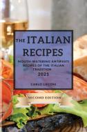 THE ITALIAN RECIPES 2021 SECOND EDITION: di CARLO LACONI edito da LIGHTNING SOURCE UK LTD